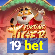 19 bet